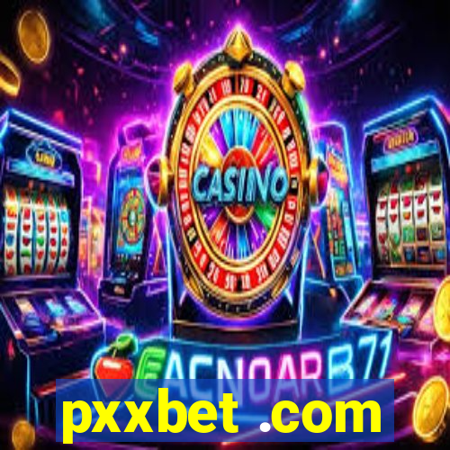 pxxbet .com